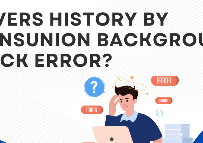 TransUnion background check error Drivers History TransUnion report Background check dispute TransUnion Driving record background check FCRA rights background check Fix TransUnion driving report Sue TransUnion for background check error Discover how to fix errors in your Drivers History by TransUnion background check. Know your FCRA rights. Sanders Law Group can help.