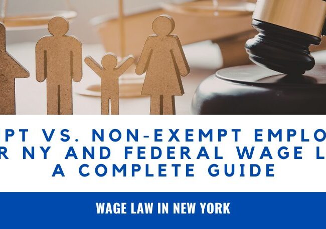 exempt vs non exempt employees New York New York overtime laws employee misclassification New York exempt employee salary New York non exempt employee overtime rules NY FLSA New York employee classification unpaid overtime New York Learn the difference between exempt and non-exempt employees in New York, overtime laws, salary rules, and how to identify employee misclassification.