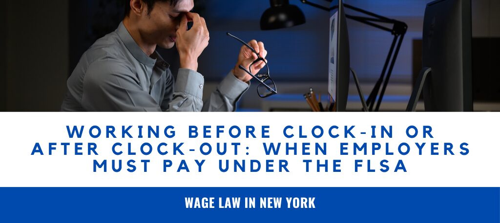 working off the clock FLSA pre shift meeting pay laws unpaid work employee rights FLSA overtime rules explained off the clock work violations do employers have to pay for pre shift work unpaid wages legal help Learn when employers must pay for pre-shift and off-the-clock work under the FLSA. Understand your rights and recover unpaid wages with Sanders Law Group.